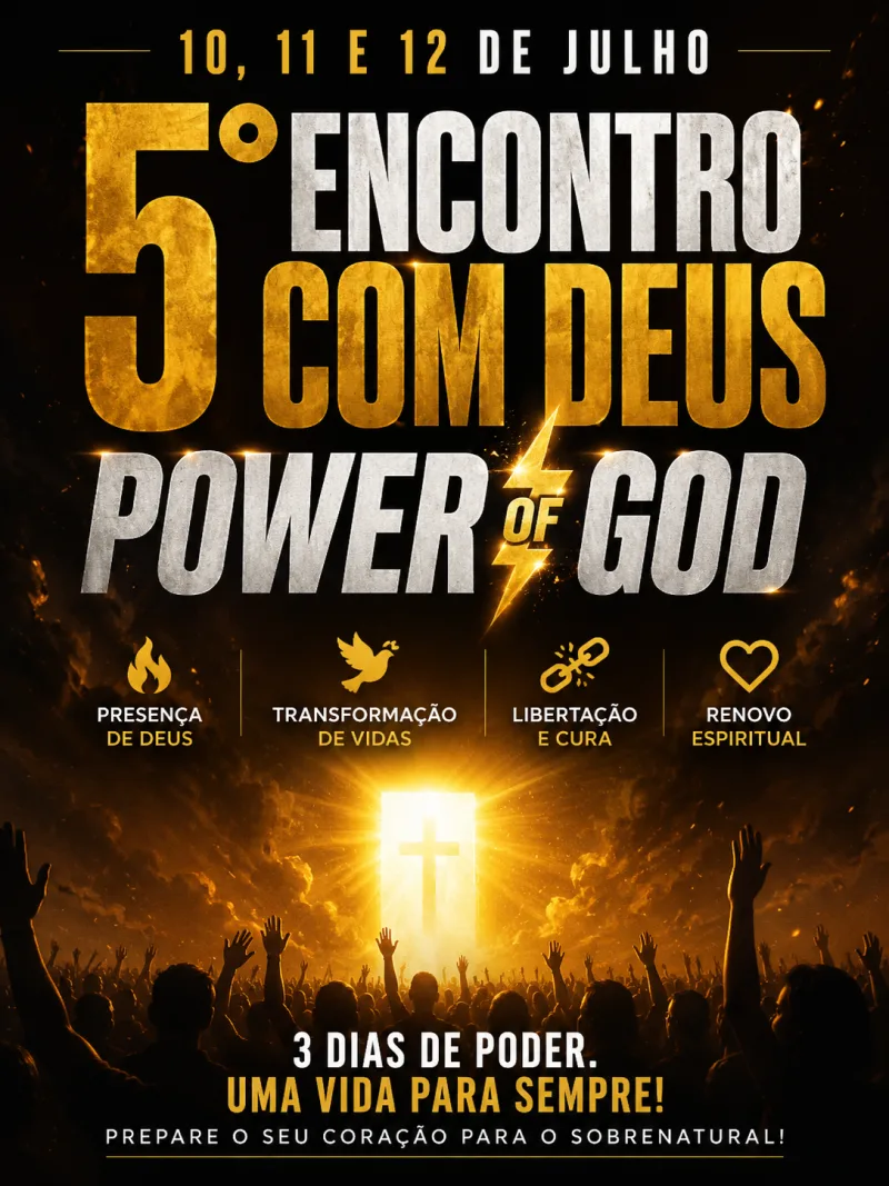 5° Encontro com Deus — POWER OF GOD 🔥